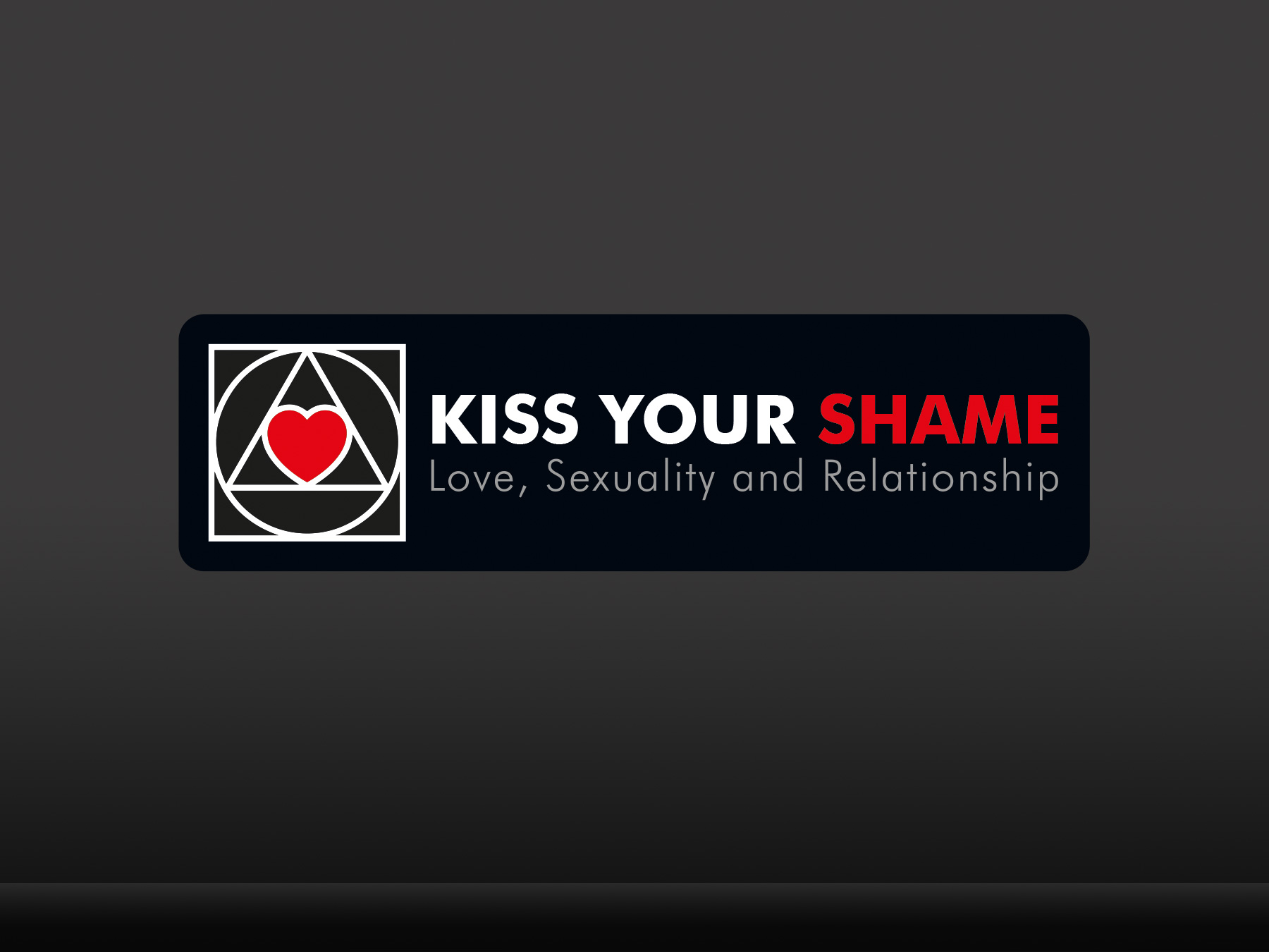 Kiss Your Shame